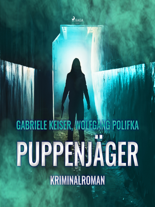 Title details for Puppenjäger (Ungekürzt) by Gabriele Keiser - Wait list